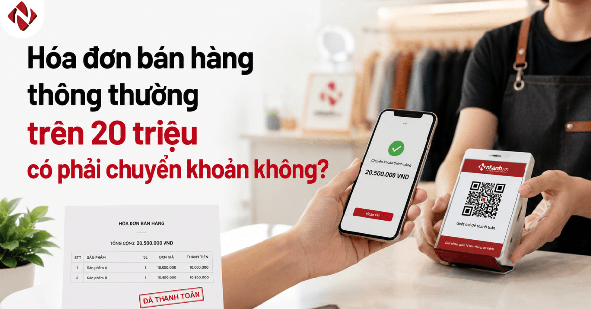hoa-don-ban-hang-thong-thuong-tren-20-trieu-co-phai-chuyen-khoan-khong-1-.png