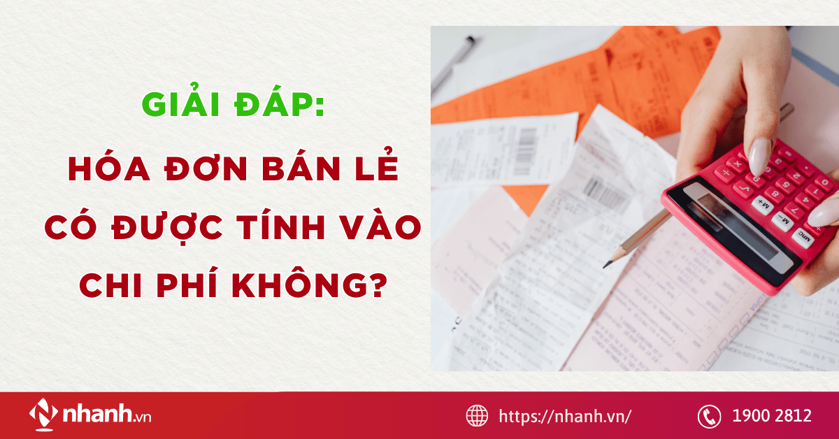 hoa-don-ban-le-co-duoc-tinh-vao-chi-phi-1-.png