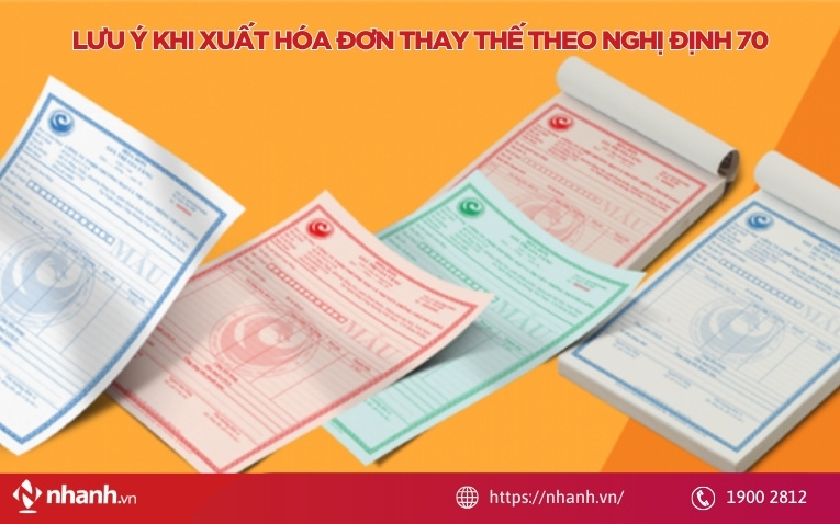 Lưu ý khi xuất hóa đơn thay thế theo Nghị định 70