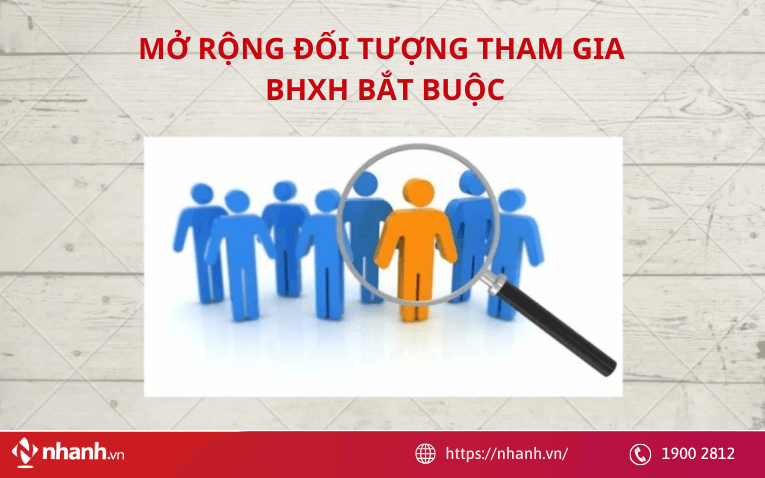 Mở rộng đối tượng tham gia BHXH bắt buộc