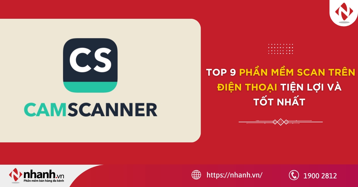 Top 9 phần mềm scan trên điện thoại tiện lợi và tốt nhất