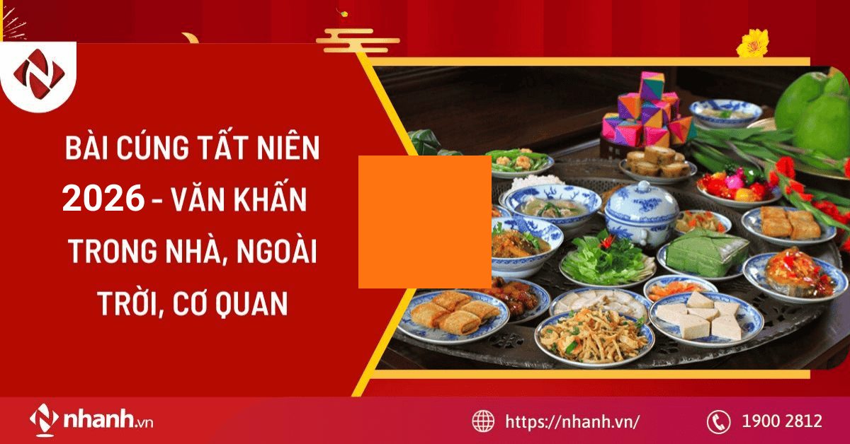 Bài cúng tất niên 2026 - Văn khấn trong nhà, ngoài trời, cơ quan