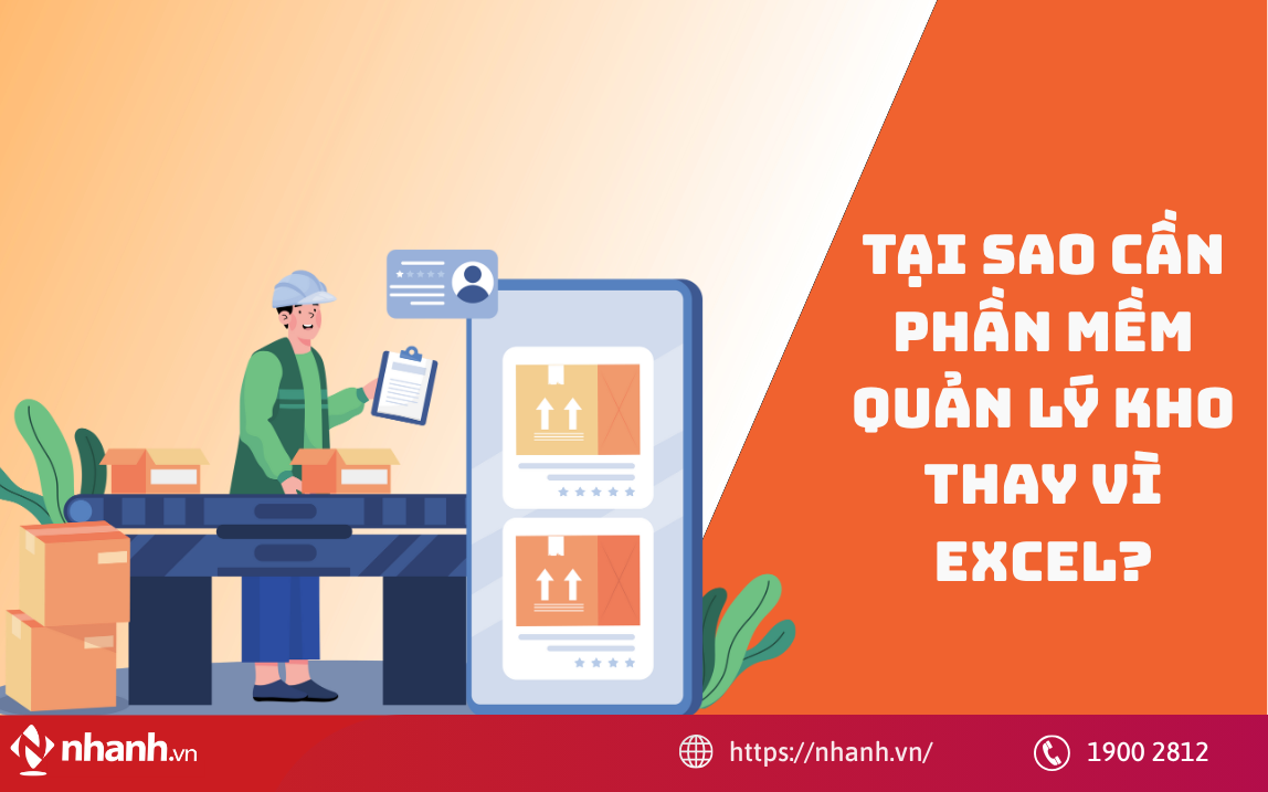 Tại sao cần phần mềm quản lý kho thay vì Excel?