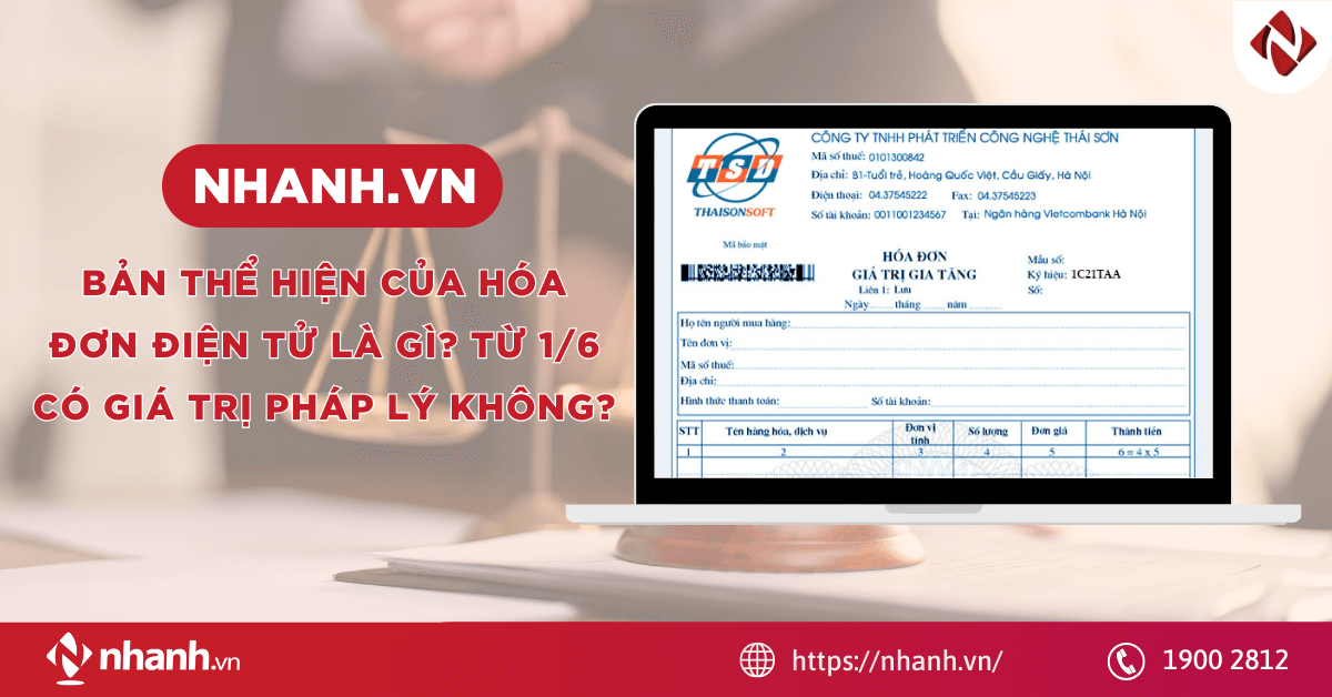 Bản thể hiện của hóa đơn điện tử là gì? Từ 1/6 có giá trị pháp lý không?