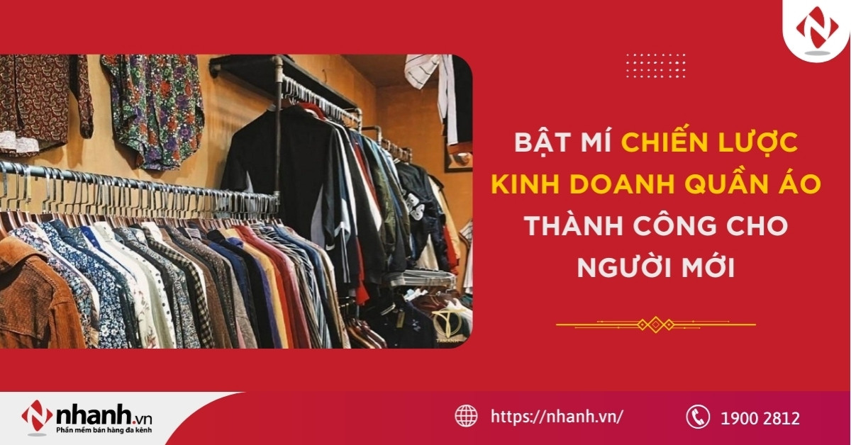 Bật mí chiến lược kinh doanh quần áo thành công cho người mới