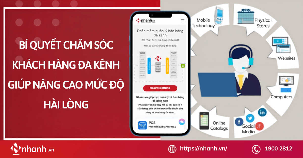 Bí quyết chăm sóc khách hàng đa kênh giúp nâng cao mức độ hài lòng