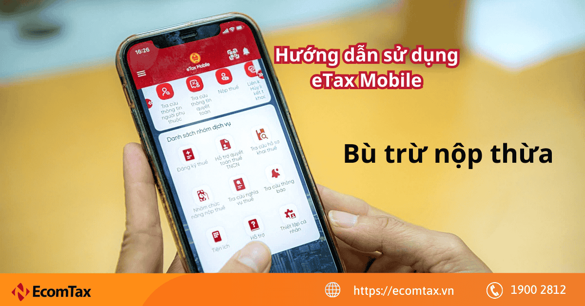 Cách bù trừ nộp thừa trên ứng dụng eTax Mobile