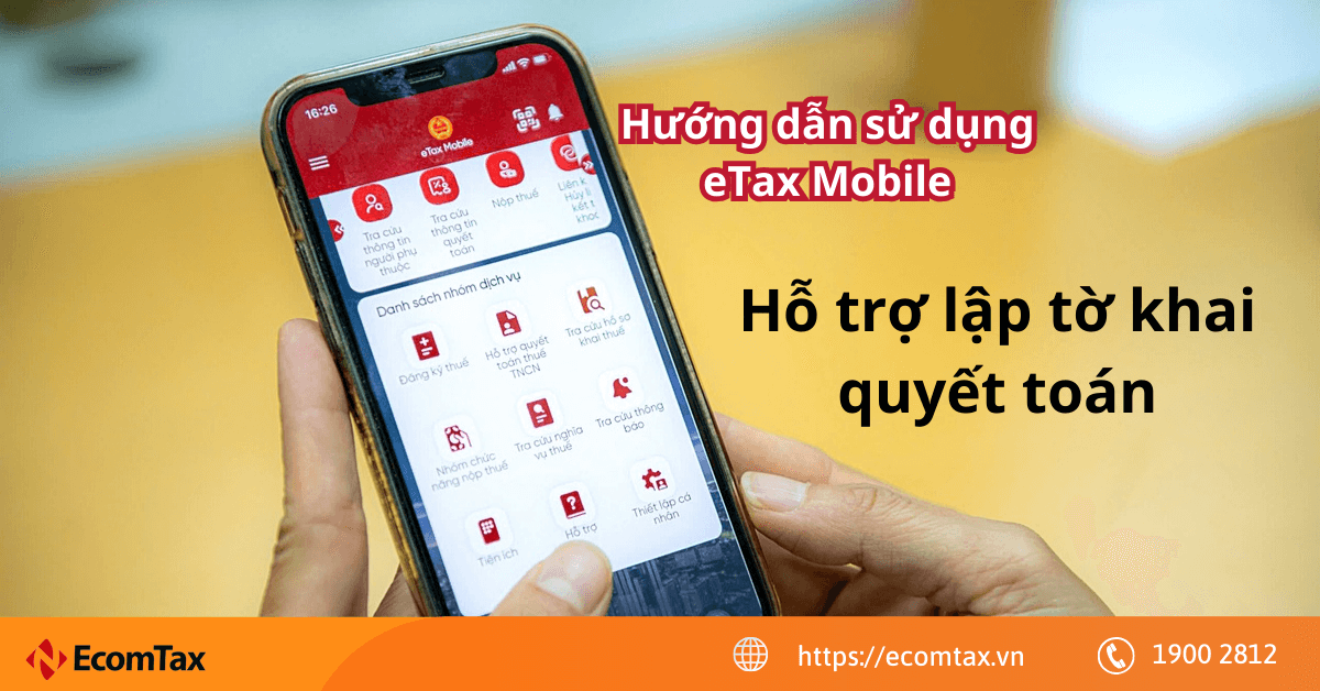 Cách để được hỗ trợ lập tờ khai quyết toán thuế trên app eTax Mobile
