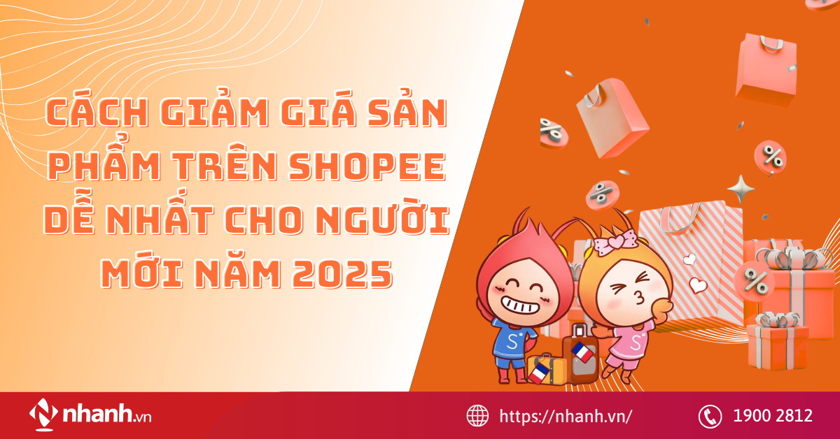 Cách giảm giá sản phẩm trên Shopee dễ nhất cho người mới năm 2025