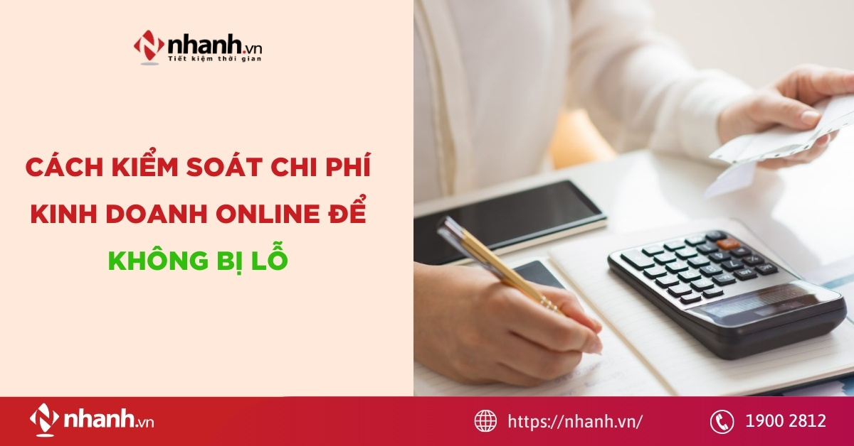 Cách kiểm soát chi phí kinh doanh online để không bị lỗ