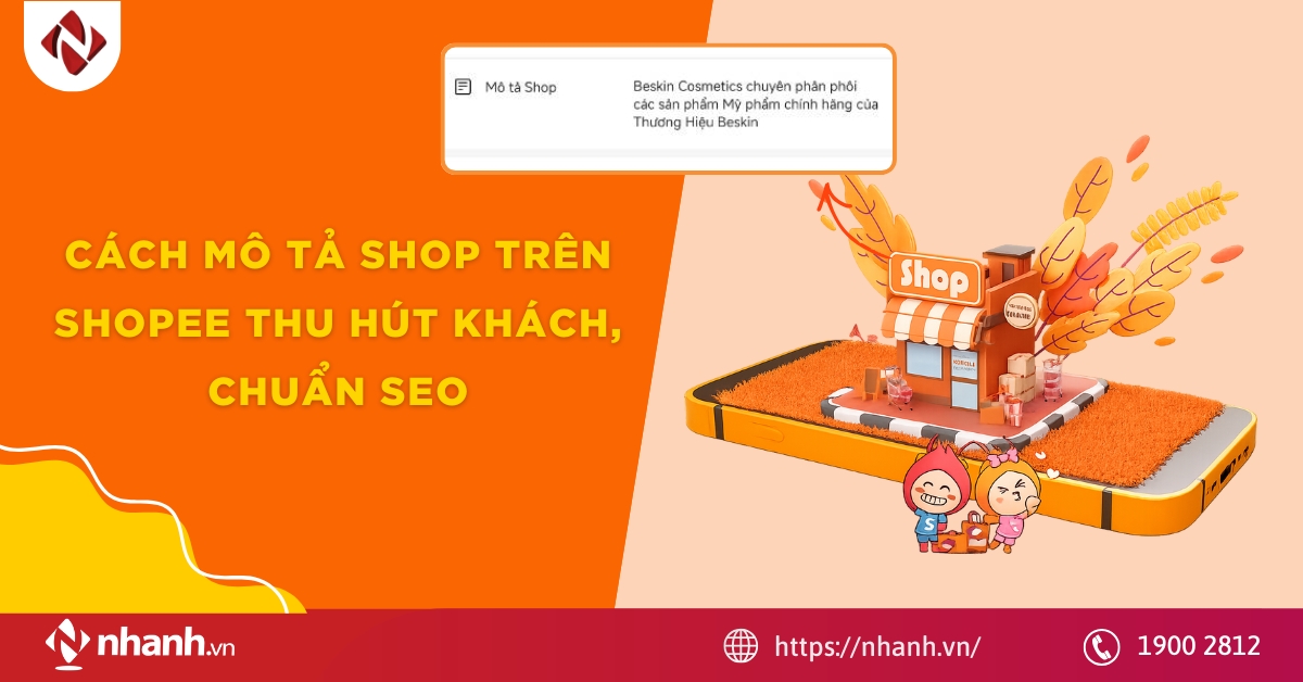 Cách mô tả shop trên Shopee thu hút khách, chuẩn SEO năm 2026
