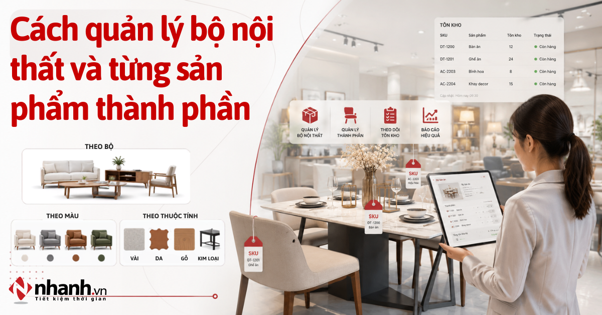 Cách quản lý bộ nội thất và từng sản phẩm thành phần