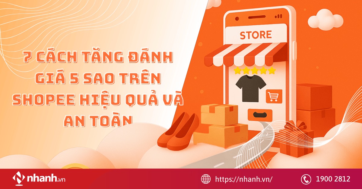 7 cách tăng đánh giá 5 sao trên Shopee hiệu quả và an toàn