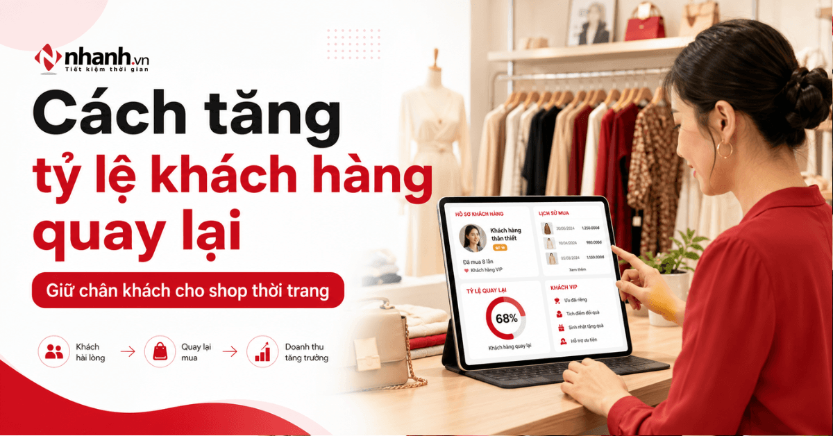 Cách tăng tỷ lệ khách hàng quay lại mua hàng cho shop thời trang