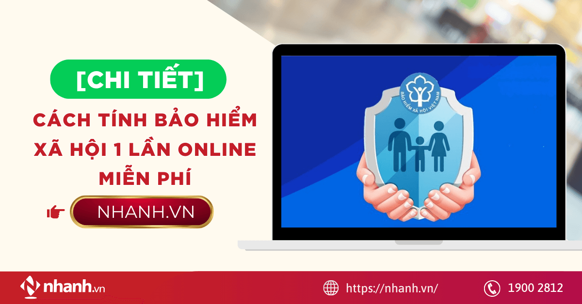 [Chi Tiết] Cách tính bảo hiểm xã hội 1 lần online miễn phí 2026