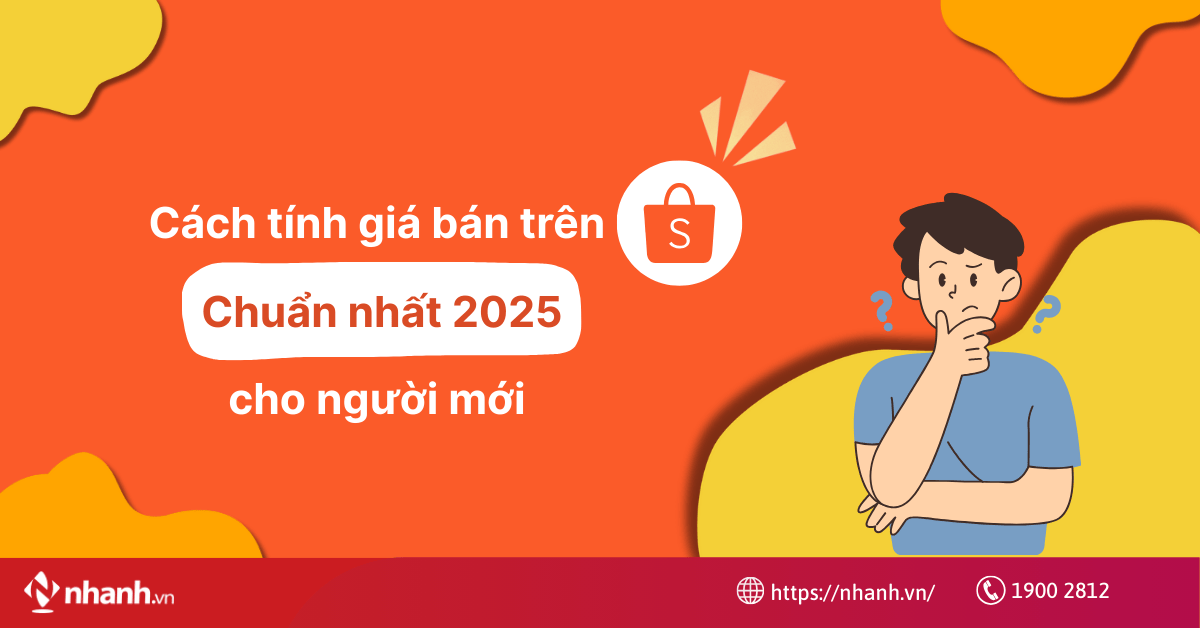 Cách tính giá bán trên Shopee chuẩn nhất 2025 cho người mới