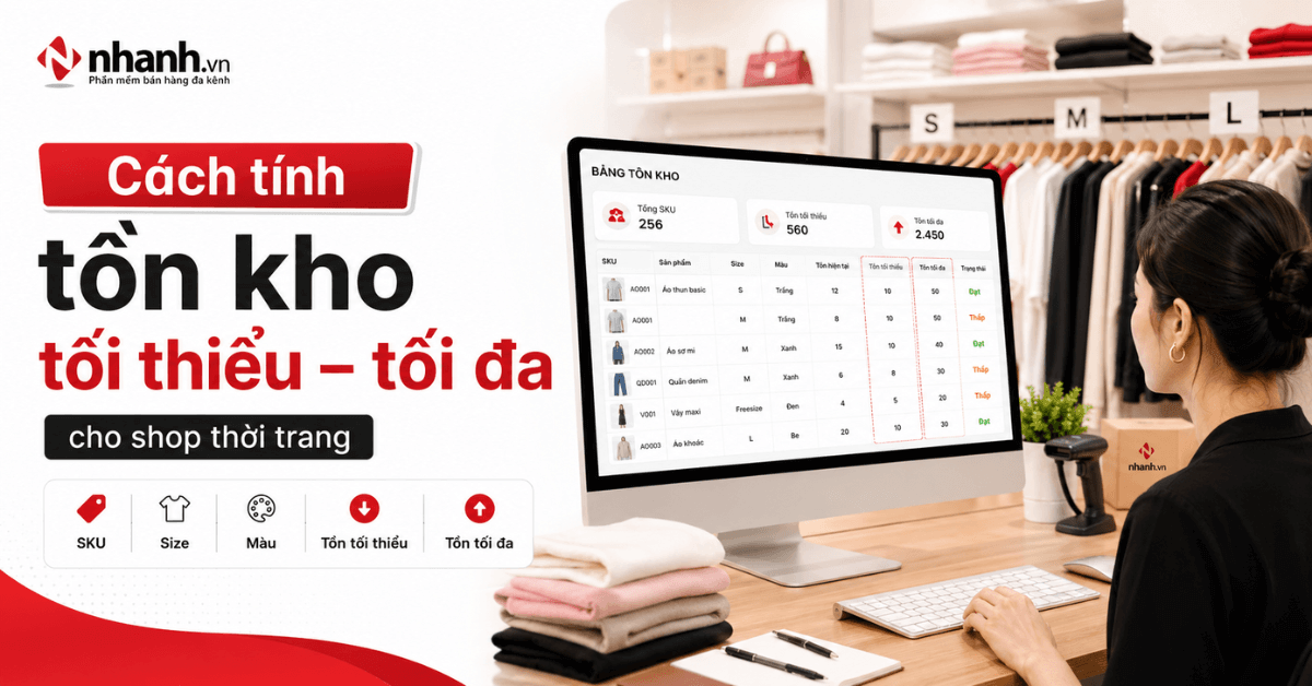 Cách xác định tồn kho tối thiểu, tối đa cho shop thời trang