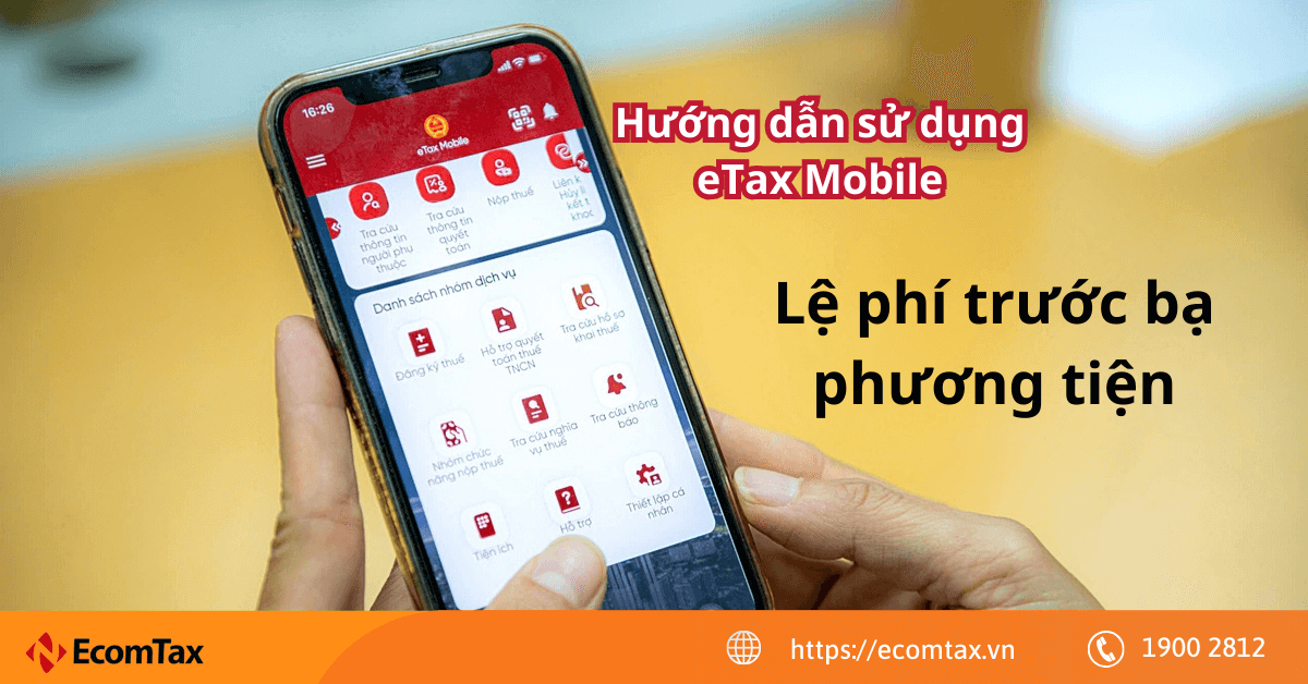 Cách tra cứu thông tin nghĩa vụ Lệ phí trước bạ phương tiện trên app eTax Mobile