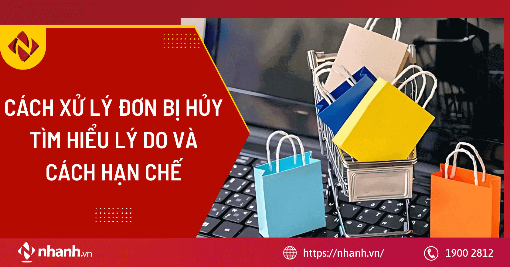 Cách xử lý đơn bị hủy - tìm hiểu lý do và cách hạn chế