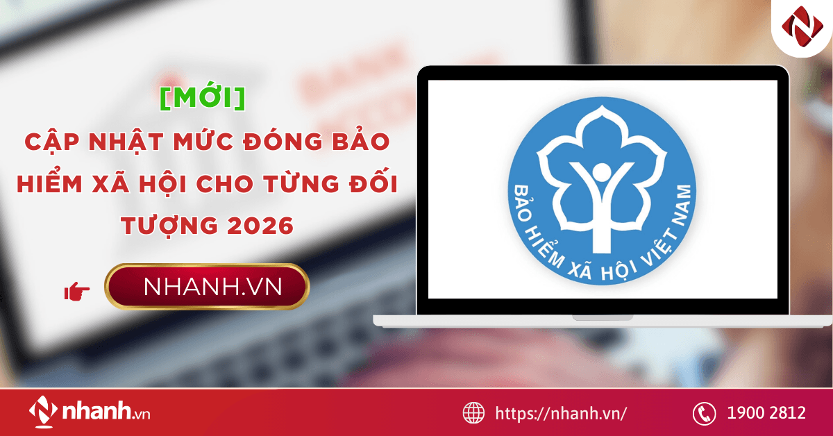 [MỚI] Cập nhật mức đóng bảo hiểm xã hội cho từng đối tượng 2026