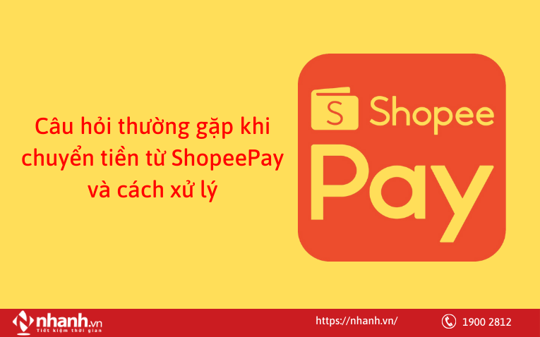 Câu hỏi thường gặp (FAQ) khi chuyển tiền từ ShopeePay và cách xử lý