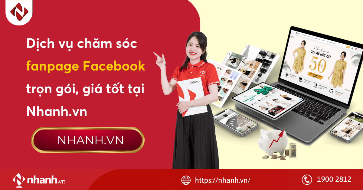 Dịch vụ chăm sóc fanpage Facebook trọn gói, giá tốt tại Nhanh.vn