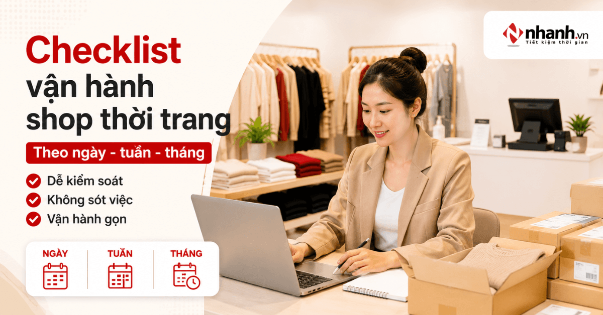 Checklist vận hành shop thời trang theo ngày, tuần và tháng