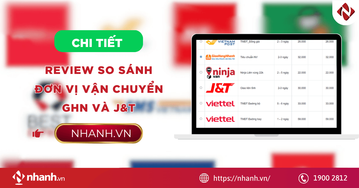 [Chi Tiết] Review so sánh đơn vị vận chuyển GHN và J&T