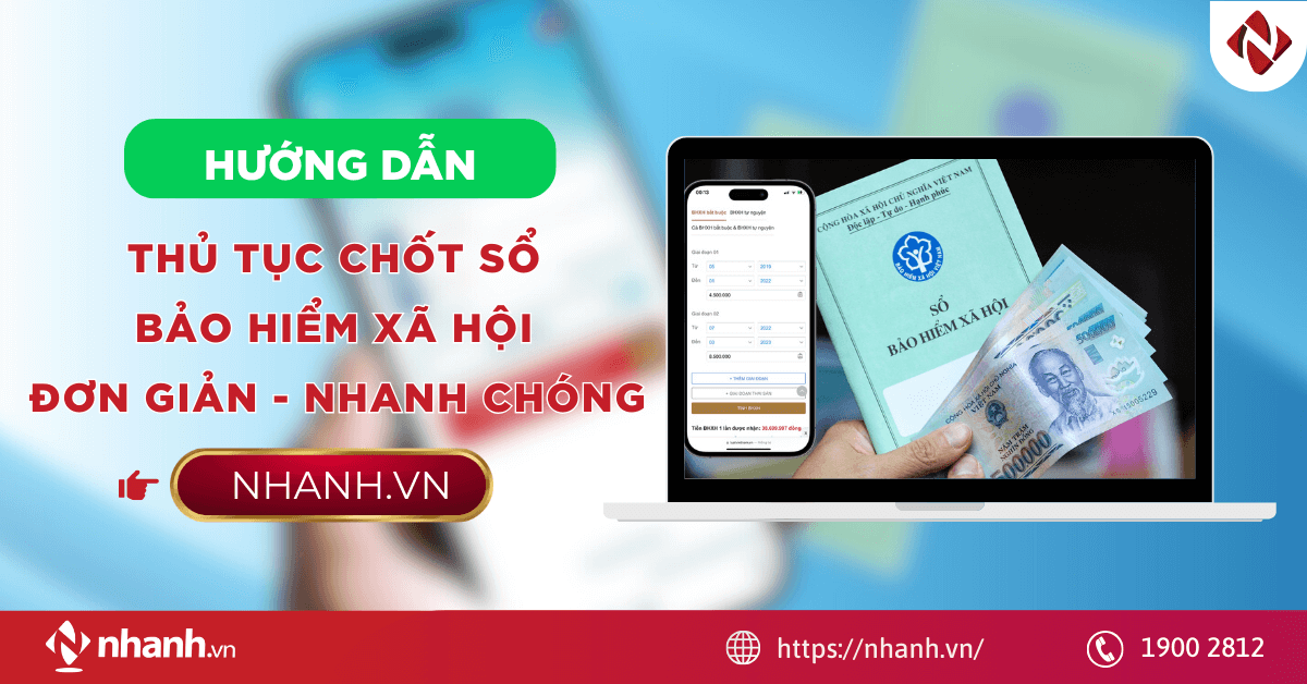 Hướng dẫn thủ tục chốt sổ bảo hiểm xã hội đơn giản - nhanh chóng 2026