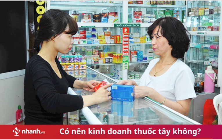 Có nên kinh doanh thuốc tây không