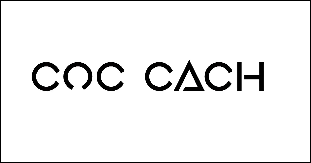 COCCACH - Nơi thể hiện cá tính và phong cách riêng cho giới trẻ