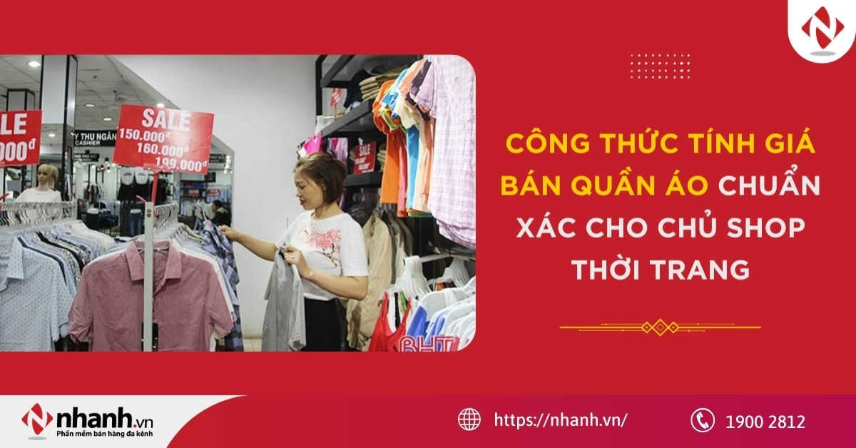 Công thức tính giá bán quần áo chuẩn xác cho chủ shop thời trang