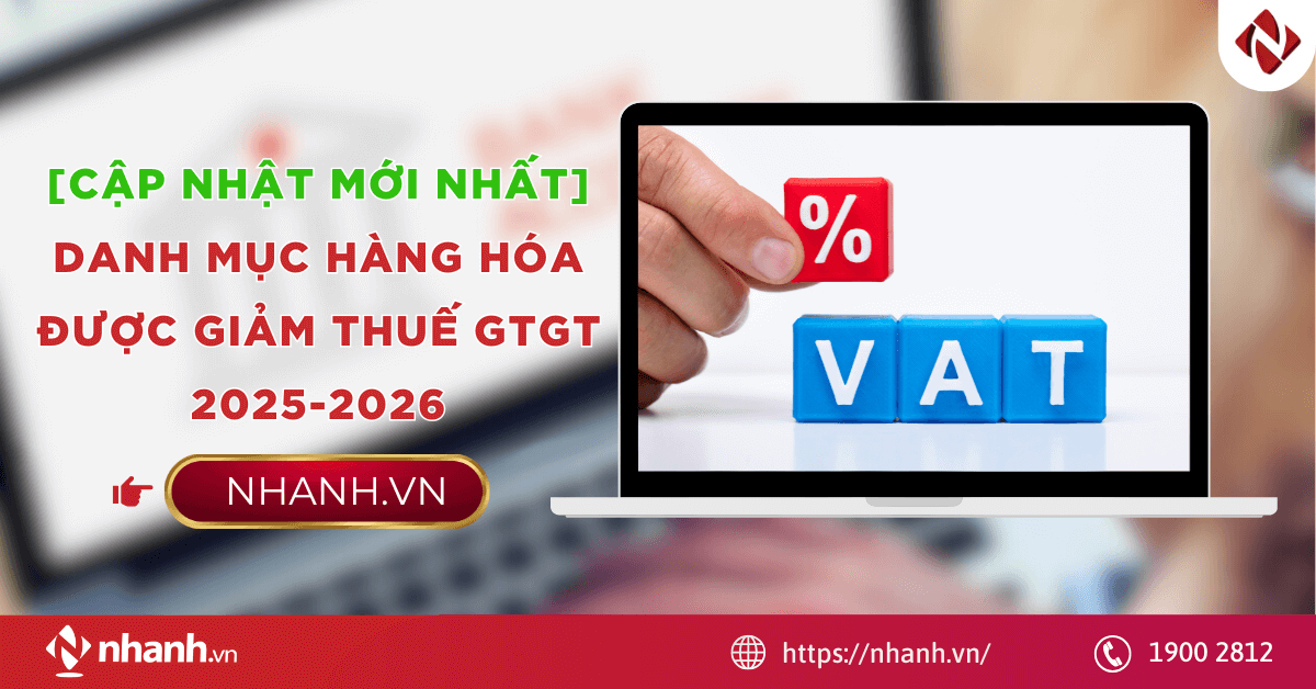 [Cập Nhật Mới Nhất] Danh mục hàng hóa được giảm thuế GTGT 2025-2026