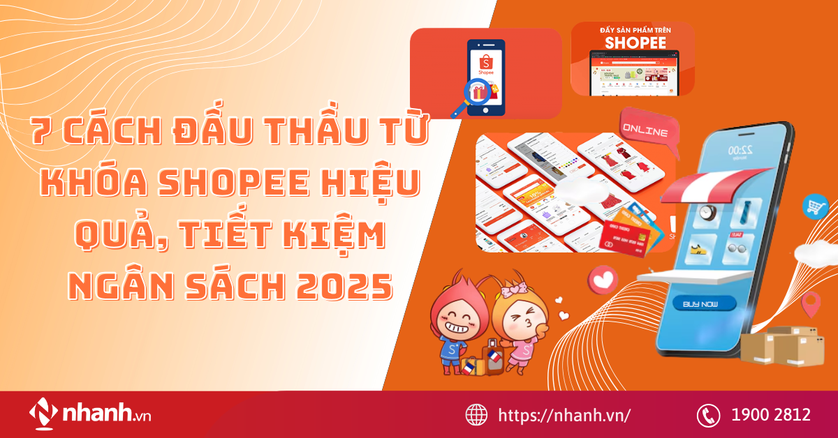 7 cách đấu thầu từ khóa Shopee hiệu quả, tiết kiệm ngân sách 2025