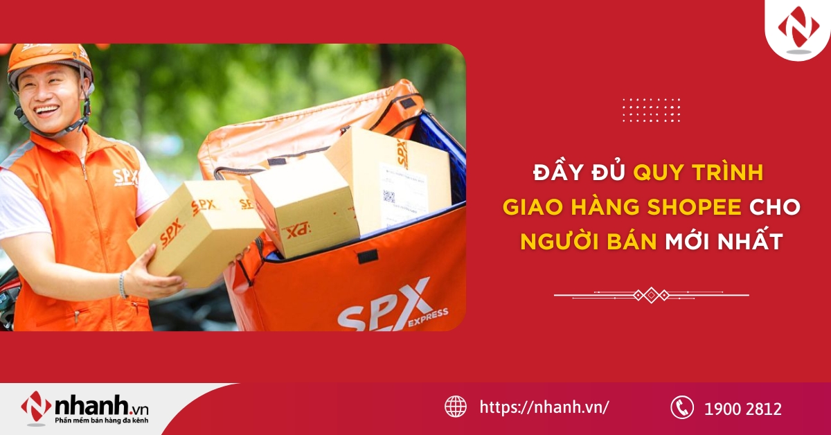 Đầy đủ quy trình giao hàng Shopee cho người bán mới nhất