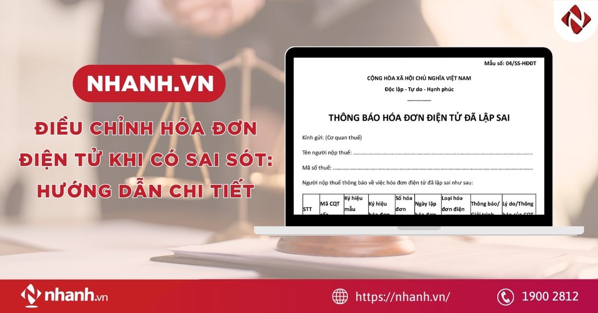 Điều chỉnh hóa đơn điện tử khi có sai sót: Hướng dẫn chi tiết