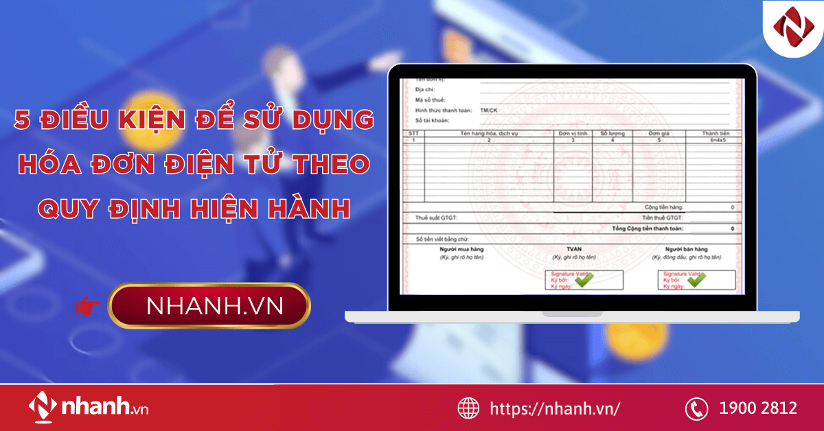 5 điều kiện để sử dụng hóa đơn điện tử theo quy định hiện hành