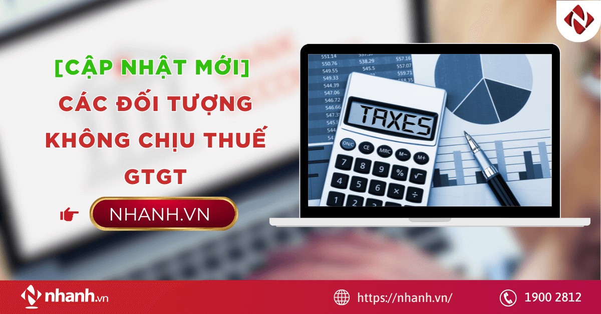 [Cập Nhật Mới] Các đối tượng không chịu thuế GTGT