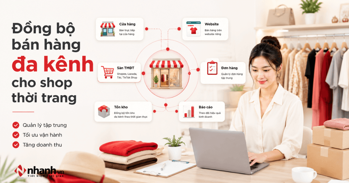 Cách đồng bộ dữ liệu bán hàng đa kênh cho shop thời trang