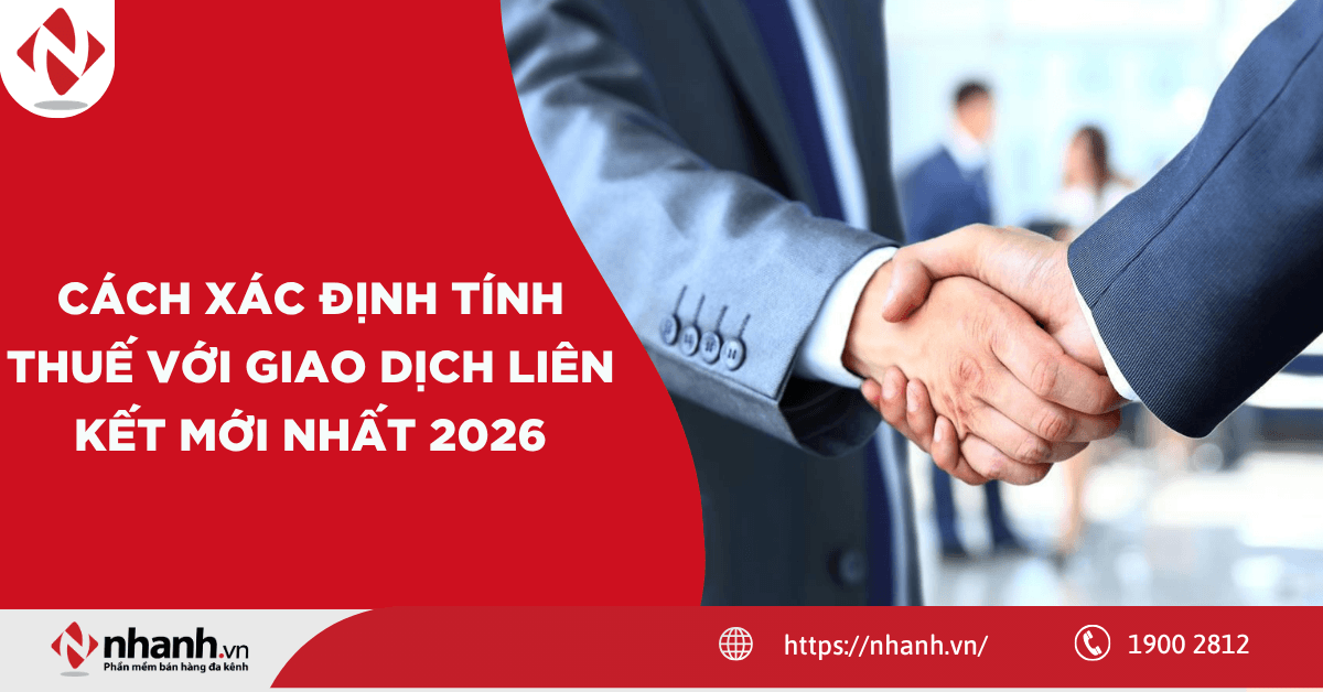 Cách xác định tính thuế với giao dịch liên kết mới nhất 2026