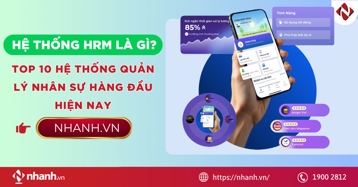 Hệ thống HRM là gì? Top 10 hệ thống quản lý nhân sự hàng đầu hiện nay