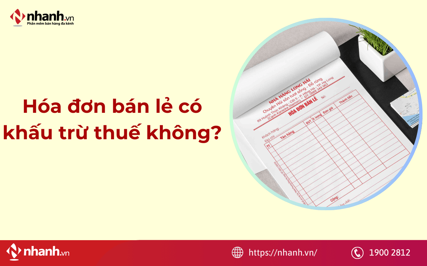 Hóa đơn bán lẻ không phải là hóa đơn giá trị gia tăng nên sẽ không được khấu trừ thuế