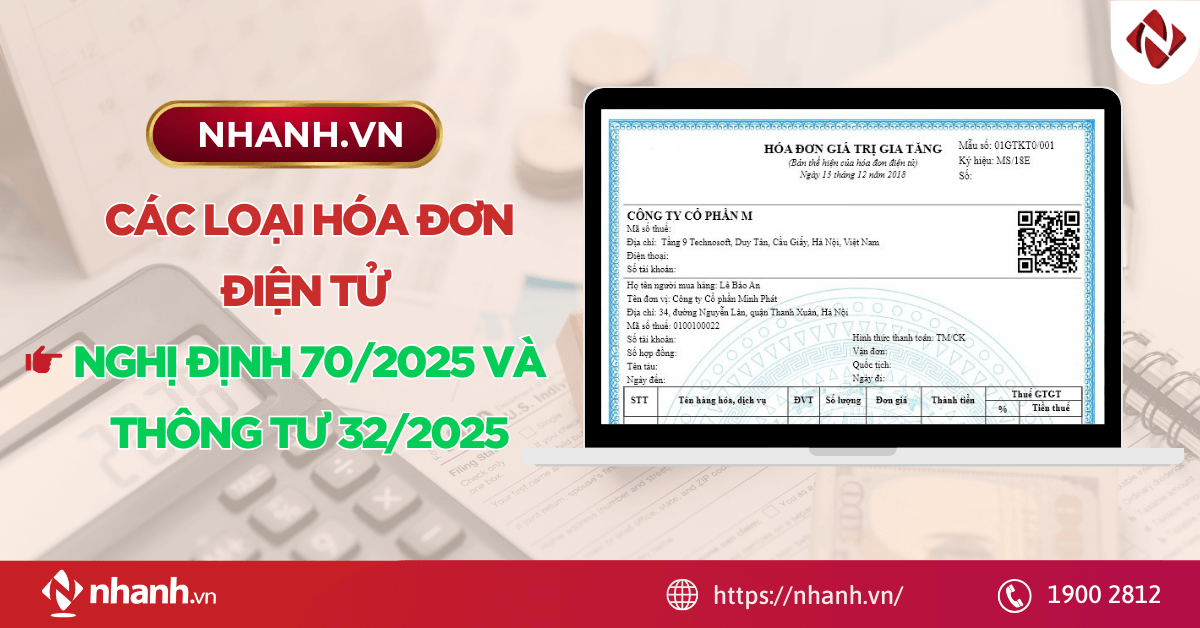 Các loại hóa đơn điện tử theo Nghị định 70/2025 và Thông tư 32/2025