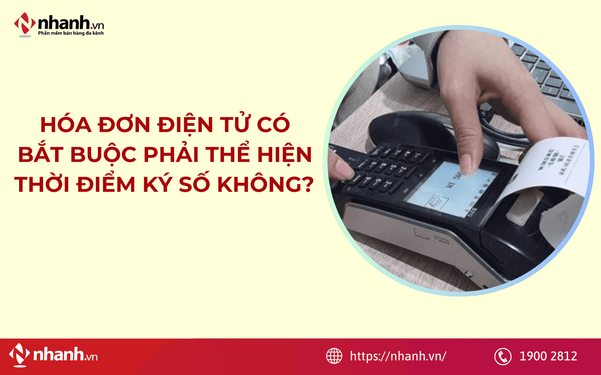 Hóa đơn điện tử phải thể hiện rõ thời điểm ký số.