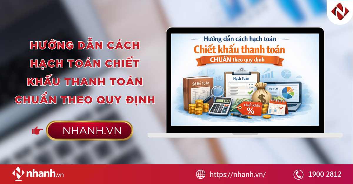 Hướng dẫn cách hạch toán chiết khấu thanh toán CHUẨN theo quy định