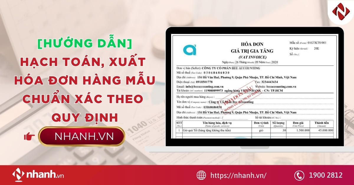 Hướng dẫn hạch toán, xuất hóa đơn hàng mẫu chuẩn xác theo quy định