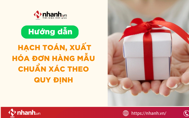 Hướng dẫn hạch toán, xuất hóa đơn hàng mẫu chuẩn xác theo quy định