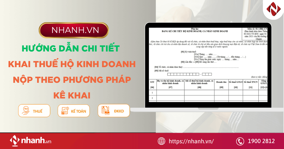Hướng dẫn chi tiết khai thuế hộ kinh doanh nộp theo phương pháp kê khai