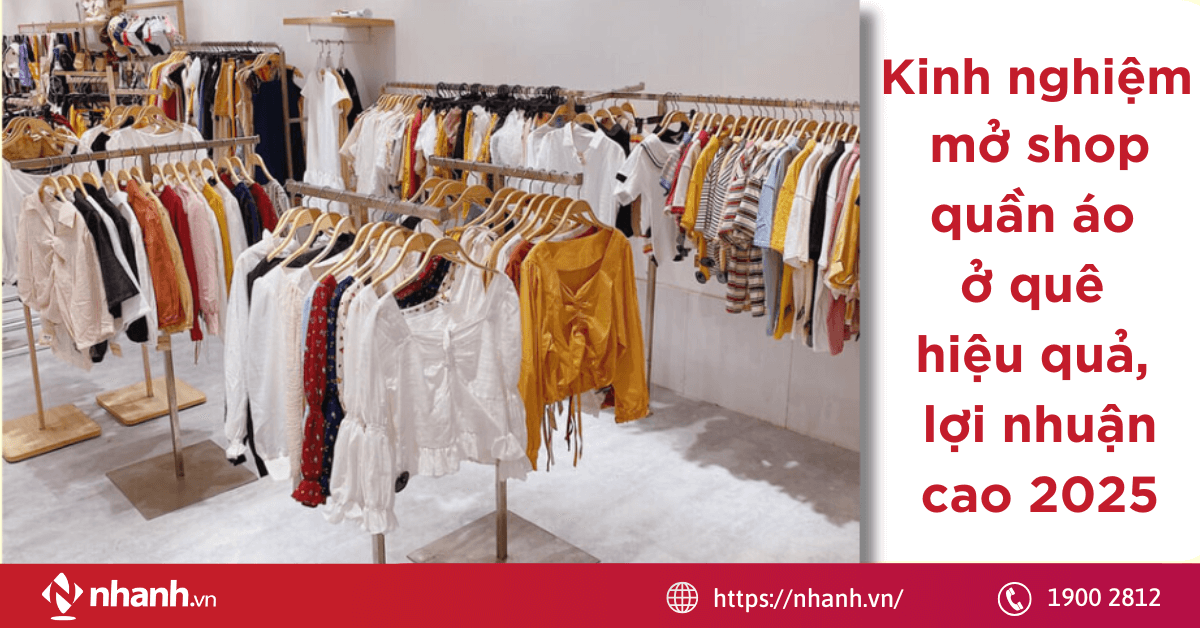 Kinh nghiệm mở shop quần áo ở quê hiệu quả, lợi nhuận cao