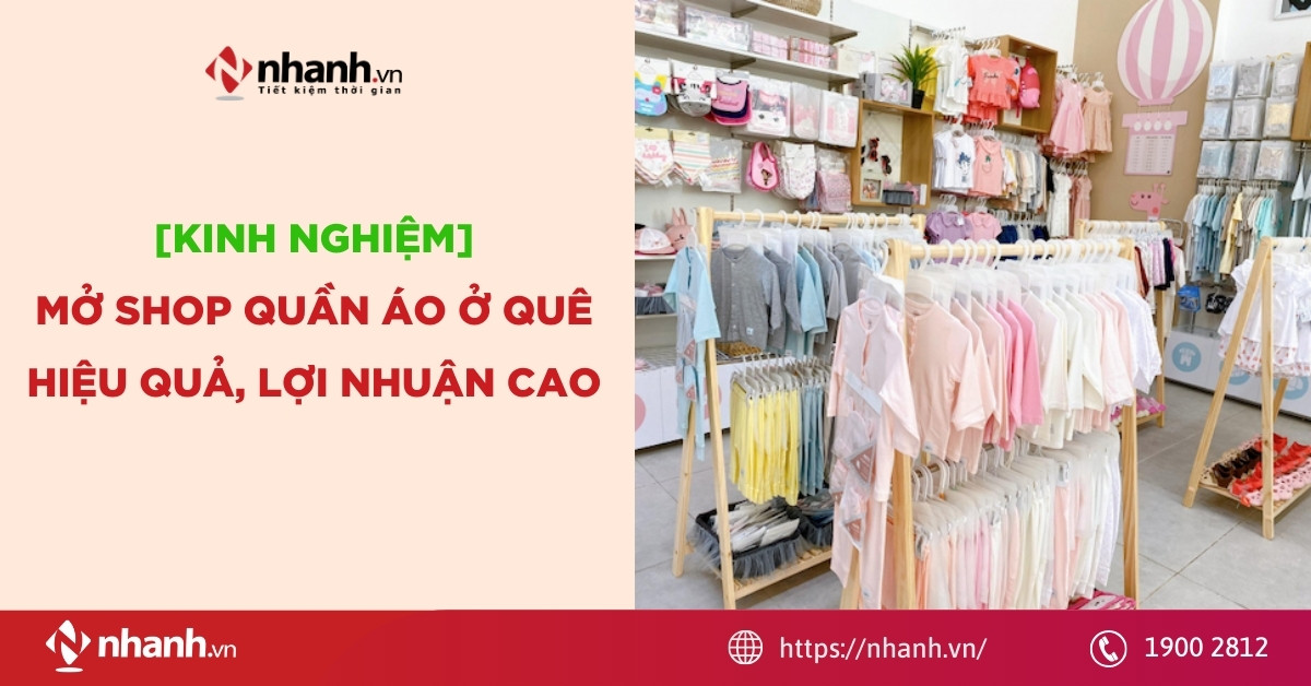Kinh nghiệm mở shop quần áo ở quê hiệu quả, lợi nhuận cao